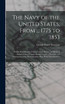 The Navy of the United States, From ... 1775 to 1853