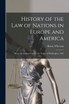 History of the Law of Nations in Europe and America