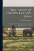 The History of Clinton County, Iowa