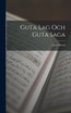 Guta Lag Och Guta Saga
