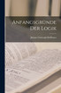 Anfangsgründe Der Logik
