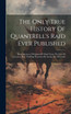 The Only True History Of Quantrell's Raid Ever Published