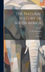 The Natural History of South Africa; Mammals; Volume 1