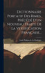 Dictionnaire Portatif Des Rimes, Précédé D'un Nouveau Traité De La Versification Française...