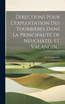 Directions Pour L'exploitation Des Tourbières Dans La Principauté De Neuchâtel Et Valangin...