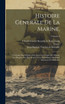 Histoire Generale De La Marine,