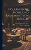 Holländische Möbel Und Raumkunst Von 1650-1780