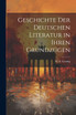 Geschichte der Deutschen Literatur in ihren Grundzügen