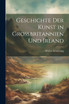 Geschichte der Kunst in Grossbritannien und Irland