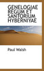 GENELOGIAE REGUM  ET  SANTORIUM  HYBERNIYAE