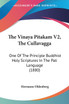 The Vinaya Pitakam V2, The Cullavagga