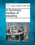 A Summary treatise of pleading