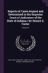 Reports of Cases Argued and Determined in the Supreme Court of Judicature of the State of Indiana / by Horace E. Carter; Volume 57
