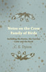 Notes on the Crow Family of Birds - Including the Raven, the Carrion Crow and the Rook