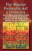 THE BIPOLAR DEMENTIA ART CHRONICLES