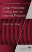Linear Predictive Coding and the Internet Protocol