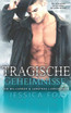 Tragische Geheimnisse