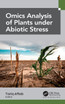 Omics Analysis of Plants under Abiotic Stress
