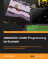 Android Game Programming by Example