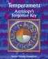 Temperament - Astrology's Forgotten Key