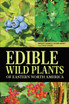 Edible Wild Plants of Eastern North America