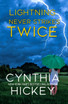 Lightning Never Strikes Twice