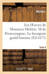 Les oeuvres de Monsieur Molière. Tome 6 M de Pourceaugnac, Le bourgeois gentil-homme
