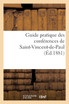 Guide pratique des conférences de Saint-Vincent-de-Paul