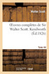 Oeuvres complètes de Sir Walter Scott. Tome 44 Kenilworth. T3