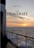 Une Traversée