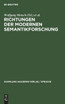 Richtungen der modernen Semantikforschung