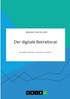 Der digitale Betriebsrat. Eine SWOT-Analyse zu Chancen und Risiken