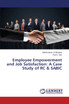 Employee Empowerment and Job Satisfaction