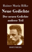 Neue Gedichte / Der neuen Gedichte anderer Teil
