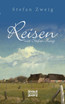 Reisen mit Stefan Zweig