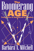 The Boomerang Age