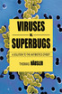 Viruses vs. Superbugs