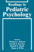 Readings in Pediatric Psychology