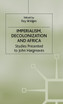 Imperialism, Decolonization and Africa