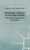 Managing Conflict in the New Europe