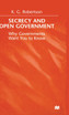 Secrecy and Open Government