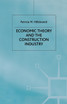 Economic Theory and the Construction Industry