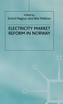 Electricity Market Reform in Norway [Electronic Resource]