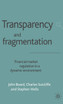 Transparency and Fragmentation