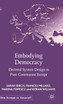 Embodying Democracy