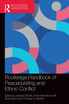 Routledge Handbook of Peacebuilding and Ethnic Conflict