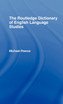 The Routledge Dictionary of English Language Studies