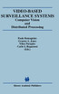 Video-Based Surveillance Systems