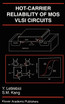 Hot-Carrier Reliability of Mos VLSI Circuits