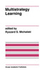 Multistrategy Learning